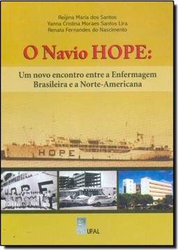Navio Hope, O: um Novo Encontro Entre a Enfermagem Brasileira e a Norte-Americana
