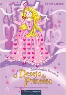 O MUNDO DOS DESEJOS, V.3 - DESEJO DA PRINCESA