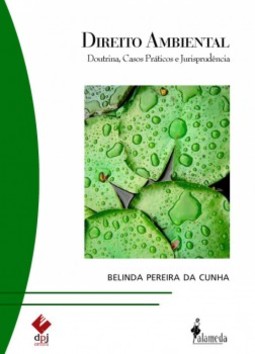 Direito ambiental: doutrina, casos práticos e jurisprudência