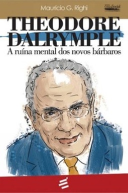 Theodore Dalrymple (Biblioteca Crítica Social)