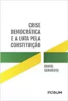 Crise democrática e a luta pela constituição