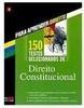 150 Testes Selecionados de Direito Constitucional - vol. 4