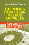 Exercícios para falar melhor em inglês: Speaking activities