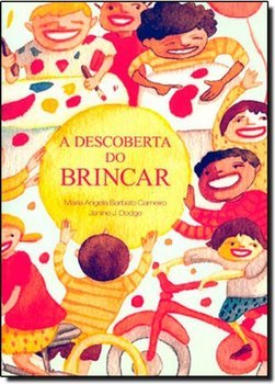 A DESCOBERTA DO BRINCAR