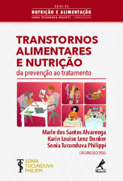 Transtornos alimentares e nutrição: da prevenção ao tratamento