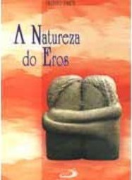 A Natureza do Eros