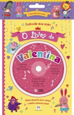 Cantando meu nome: O livro da Valentina