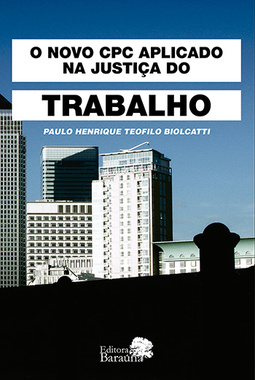O novo CPC aplicado na justiça do trabalho