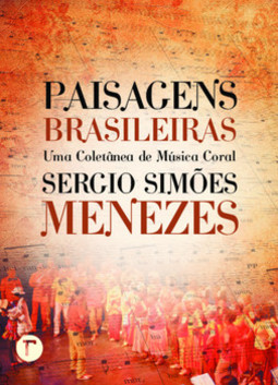 Paisagens brasileiras: uma coletânea de música coral