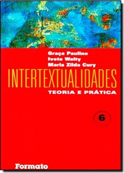 Intertextualidades: Teoria E Pratica