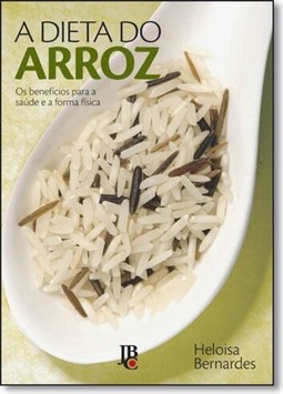 A Dieta Do Arroz