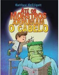 Até os Monstros Arrumam o Cabelo