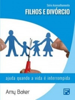 Filhos e Divórcio (Série Aconselhamento #6)