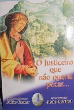 O Justiceiro que Não Queria Pecar...