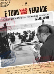 É Tudo Mais ou Menos Verdade