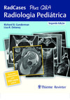 Radiologia pediátrica: RadCases + Q&A