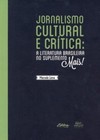 Jornalismo cultural e crítica: a literatura brasileira no suplemento Mais!