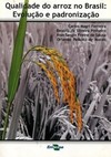Qualidade do arroz no Brasil: evolução e padronização
