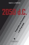 2050 d.C.: prosperidade sem crescimento - e sem propriedade
