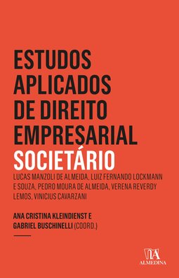 Estudos aplicados de direito empresarial: societário