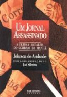 Jornal Assassinado: a Última Batalha do Correio da Manhã, Um