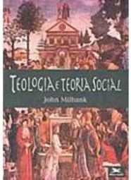 Teologia e Teoria Social