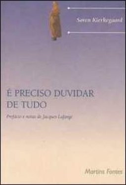 É Preciso Duvidar de Tudo