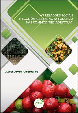 As relações sociais e econômicas da nova parceria nas commodities agrícolas
