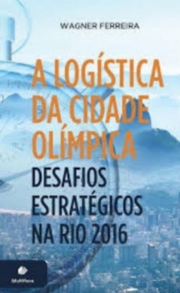 A Logística da Cidade Olímpica
