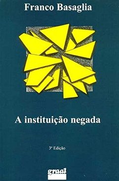 A Instituição Negada