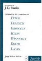 Introdução às Obras de Freud, Ferenczi, Groddeck..