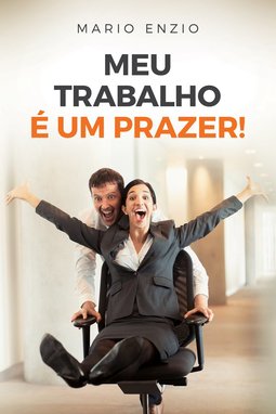 Meu Trabalho É Meu Prazer
