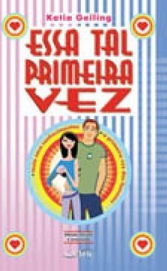 Essa Tal Primeira Vez