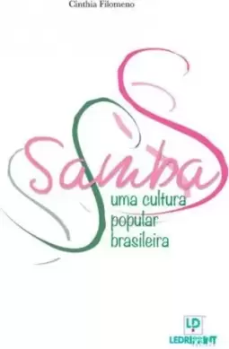 Samba: Uma Cultura Popular Brasileira