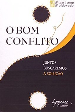 O Bom Conflito : Juntos buscaremos a Solução