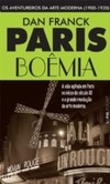 Paris boêmia: os aventureiros da arte moderna (1900-1930)
