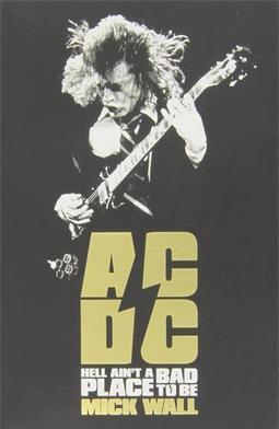 AC/DC: HELL AIN'T A BAD PLACE TO BE