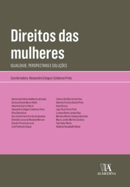 Direitos das mulheres: igualdade, perspectivas e soluções
