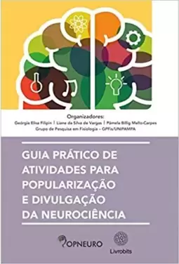 Popneuro: Guia prático de atividades para popularização e divulgação da neurociência