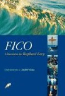 Fico: a História de Raphael Levy
