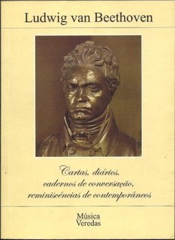 Cartas, Diários, Cardernos de Conversação, Reminiscência de Contemp.