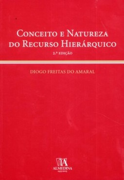 Conceito e natureza do recurso hierárquico