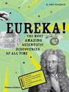 EUREKA! THE MOST AMAZING SCIENTIFIC...TIME