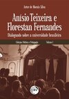 Anísio Teixeira e Florestan Fernandes: dialogando sobre a universidade brasileira