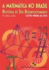 A matemática no Brasil: história de seu desenvolvimento