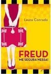 Freud, Me Segura Nessa!