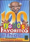 100 Jogos Favoritos De Thiagi
