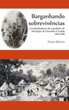 Barganhando sobrevivências: os trabalhadores da expedição de Henrique de Carvalho à Lunda 1884-1888