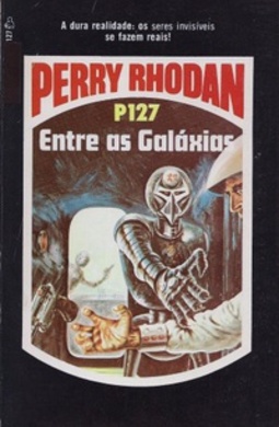 Entre as Galáxias (Perry Rhodan #127)