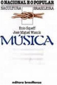 Música: o Nacional e o Popular na Cultura Brasileira